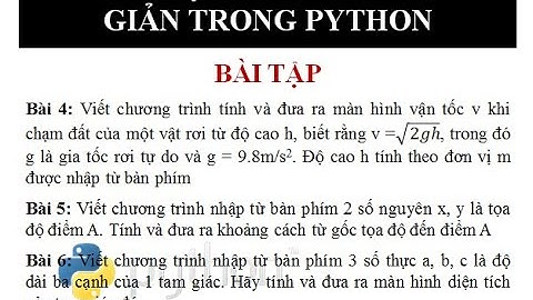Giải bài tập Python bằng các lệnh vào ra đơn giản P2
