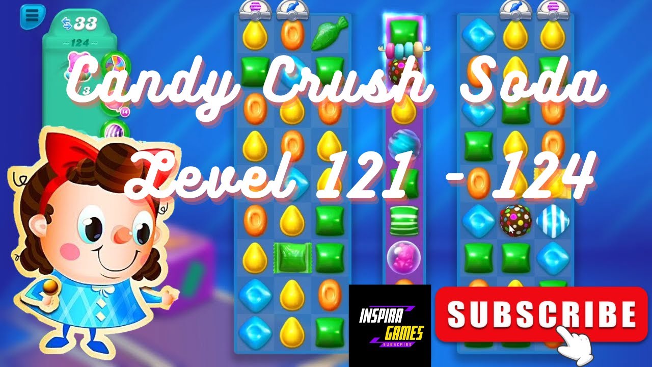 Candy Crush Soda Saga Level 121 124 Android Games InspiraGames