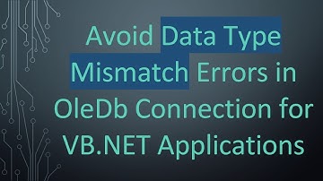 Avoid Data Type Mismatch Errors in OleDb Connection for VB.NET Applications