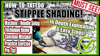 How To Tattoo Stipple Shade! Simple 6 Step Tutorial! + Don't Make This Mistake! Full Demonstration