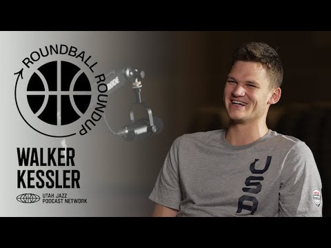 WALKER KESSLER on spending his summer with TEAM USA 🤠🇺🇸 | #RoundballRoundup | UTAH JAZZ