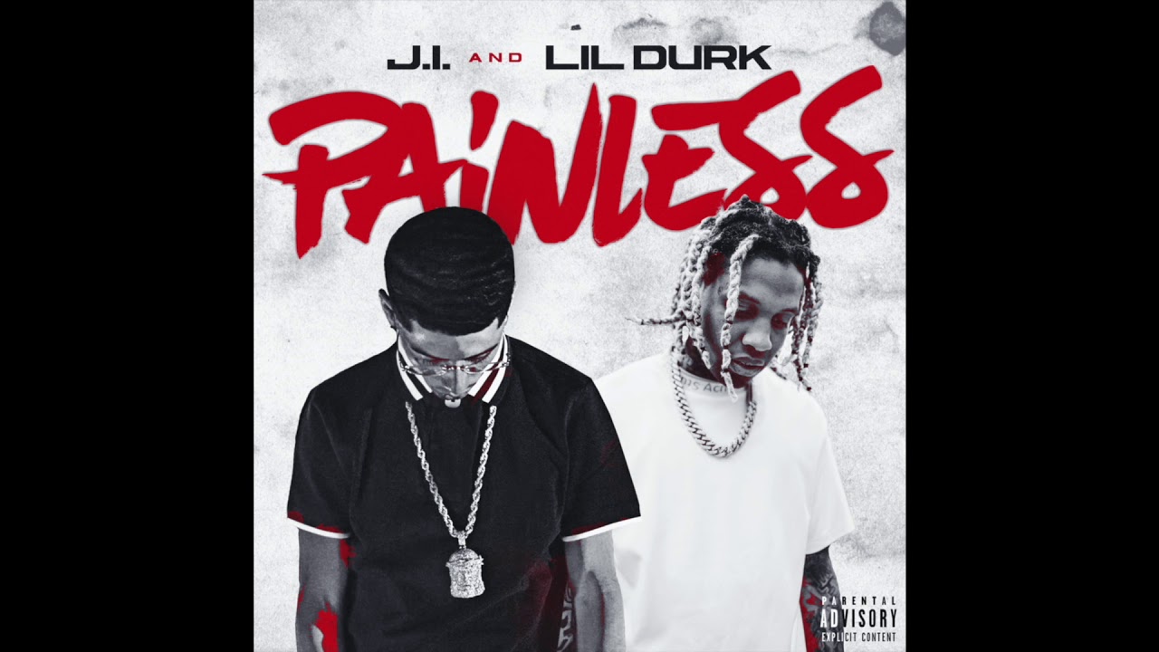 JI   Painless feat Lil Durk Official Audio