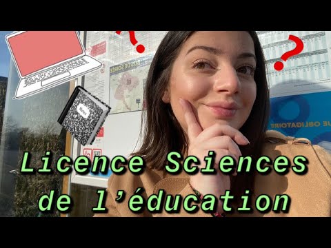 LA LICENCE DE SCIENCES DE L’ÉDUCATION ? (c’est quoi ? Le contenu, les débouchés, l’examen final...)