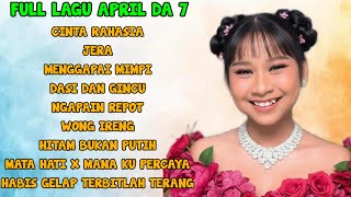 Download Lagu FULL LAGU APRIL DA 7 KUMPULAN LAGU PILIHAN AKU BUKAN PENGEMIS - MENGGAPAI MIMPI MP3