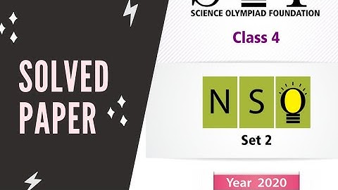 NSO Class 4 Science Olympiad previous year solved question paper 2020 SET -2/IMO/SOF class 4/IEO