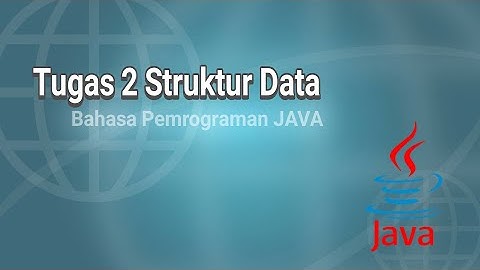 Tugas 2 Praktik Mata Kuliah Struktur Data
