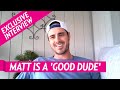 Ben Higgins Shares What You Didn’t See During His Appearance on Matt James’ Season