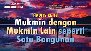 Bahjatul Qulubil Abror: Hadits ke: 13 - Ustadz Abu Fairuz Ahmad Ridwan, M.A.