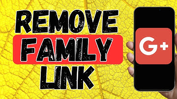 How To Remove Family Link From Google Account
