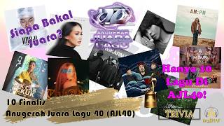 Senarai 10 Finalis Anugerah Juara Lagu 40 Ajl40 Anugerah Juara Lagu 40 Akhir