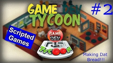 Scripted Games: Game Dev Tycoon: Episode 2