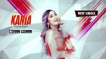 Kania - Ku Salah Menilai (Official Video Lyrics) #lirik
