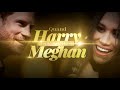 Quand Harry rencontre Meghan - Retour sur une histoire d’amour Mp3 Song