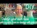 Design Your Own Vase With Moulds From Re-Design with Prima!