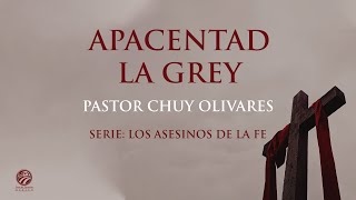 Chuy Olivares - Apacentad la grey