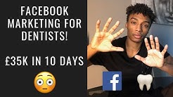 Facebook Advertising For Dentists 2019 - £35k Worth Of Leads (LIVE Break Down) 