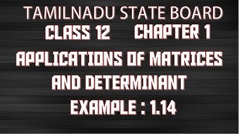 Example 1.14 | Chapter 1|Class 12|Applications of Matrices and Determinant