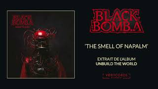BLACK BOMB A - The smell of napalm (official audio)