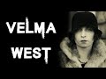 The Brutal & Disturbing Case of Velma West