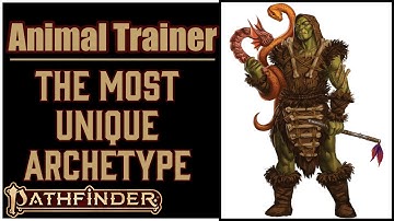Why the Animal Trainer Dedication is Awesome in Pathfinder 2e