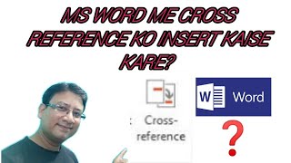 How to insert cross-reference in MS Word|| Cross Reference in Hindi || S C Sir Class Learn|| #msword