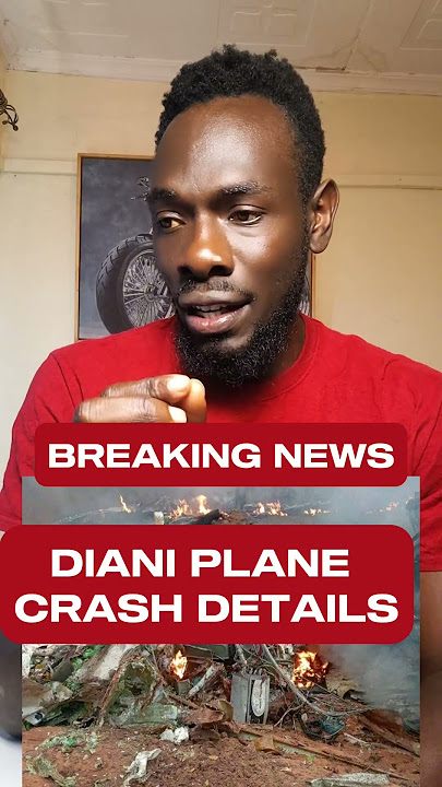 DIANI PLANE CRASH DETAILS #railaodinga