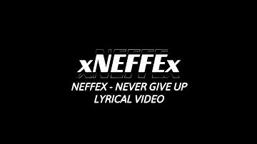 NEFFEX - NEVER GIVE UP - LYRICAL VISUALIZER VIDEO