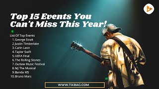 Top 15 Events You Can't Miss This Year!