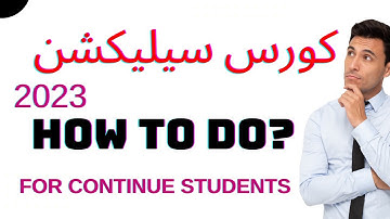 Course Selection 2023 For Continue Students_Course selection kis trah sa krni hy_vucourseselection