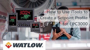 How to Use iTools to Create a Setpoint Profile for EPC3000
