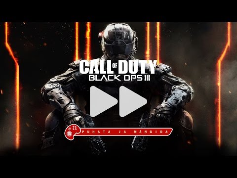 Puhata ja mängida kiirtutvustus: Call of Duty: Black Ops III (PC)