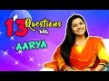 Top 13 Questions With Aarya Ambekar | Ti Saddhya Kay Karte | Marathi Movie 2017 Whatsapp Status Video Download Free