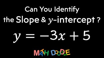 Identifying the Slope and 𝑦-Intercept of Line “𝑦 = –3𝑥 + 5” | Step-by-Step Algebra Solution