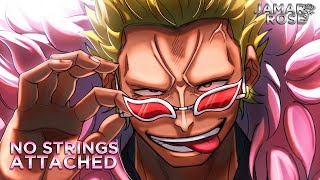 DOFLAMINGO RAP | 'NO STRINGS ATTACHED' | Jamar Rose | [ONE PIECE]