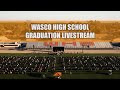 2024 wasco union high school graduation