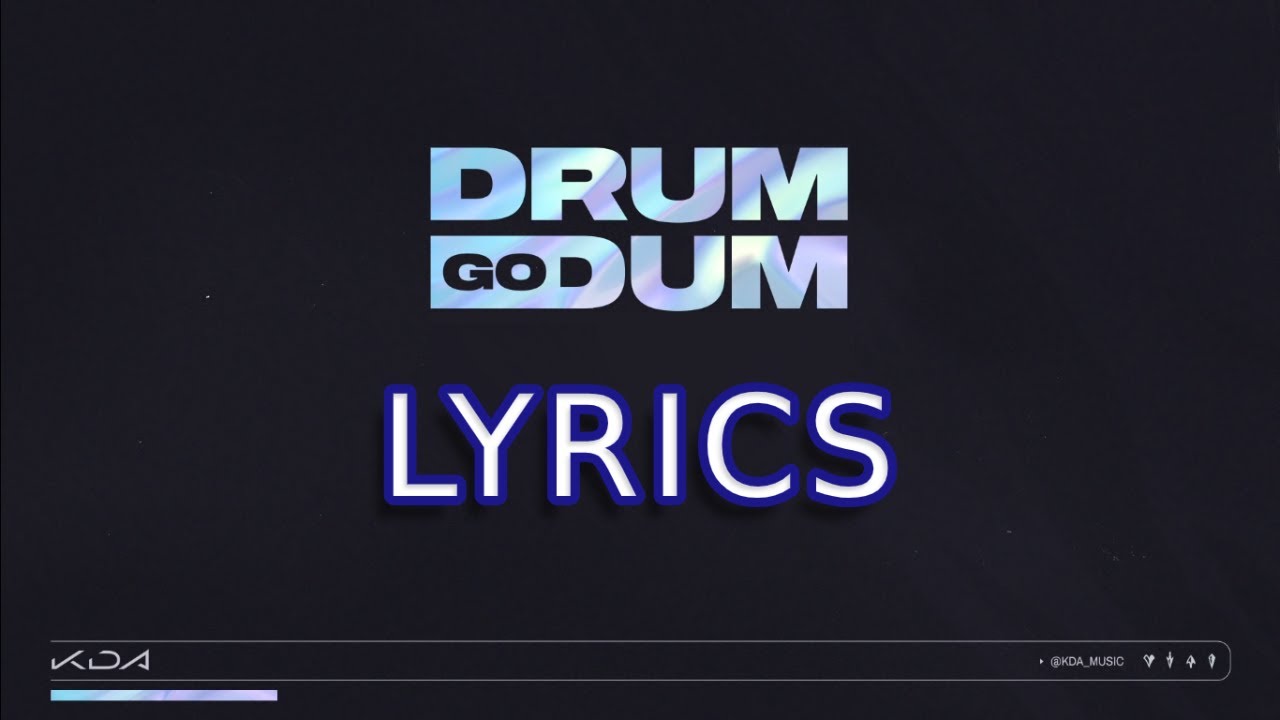 K/DA DRUM GO DUM ft. Aluna, Wolftyla, Bekuh BOOM YouTube