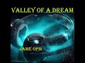 Valley Of A Dream