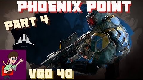 Phoenix Point PC Playthrough PT 4 No Commentary.