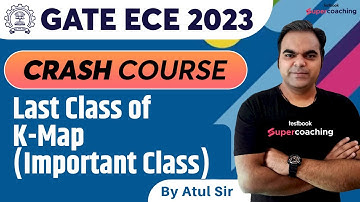 GATE ECE Digital Electronics | Last Class of K-Map (Important Class)| Digital Electronics | Atul Sir