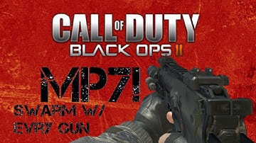 Black Ops 2: Swarm With Every Gun - Episode 1: MP7