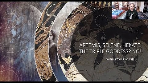 Artemis, Selene, Hekate  I  The Triple Goddess?