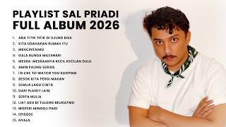 SAL PRIADI Full Album 2026🎧 | Lagu Terbaik Tanpa Iklan | Ada Titik-Titik di Ujung Doa & Gala Bunga