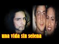 ASÍ  VIVE EL VIUDO DE SELENA CHRIST PEREZ