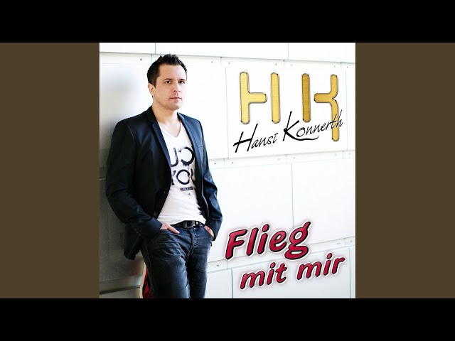 Hansi Konnerth - Flieg Mit Mir (Discofox Mix)