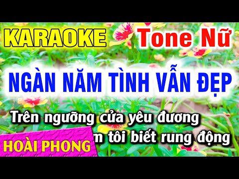 Ngàn Năm Tình Vẫn Đẹp Karaoke - Karaoke Ngàn Năm Tình Vẫn Đẹp Tone Nữ Nhạc Sống Dể Hát | Hoài Phong Organ