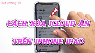 Cách xóa tài khoản iCloud ẩn | Cách thay đổi mật khẩu thời gian sử dụng iPhone iPad | Đại Vương TV