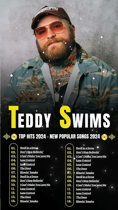 Teddy Swims Greatest Hits Full Album 2024 - Teddy Swims Greatest Songs Playlist 2024