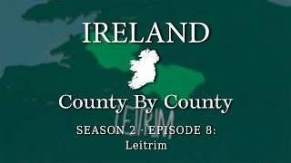 County by County S2E8- Leitrim