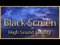 Rain &amp; Thunderstorm For Fast Sleeping Black Screen - Nature Sounds For Relaxing Dark Screen