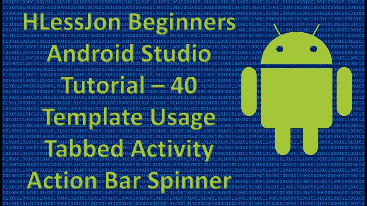 Beginners Android Studio Tutorial – 40 Template Usage Tabbed Activity ...